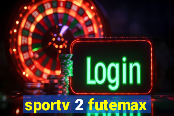 sportv 2 futemax